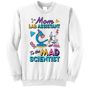 Mom Lab Assistant To The Mad Scientist Mom Lab Week Lab Tech Sweatshirt