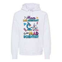 Mom Lab Assistant To The Mad Scientist Mom Lab Week Lab Tech Premium Hoodie