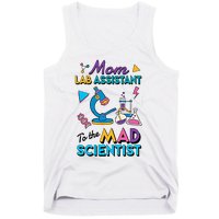 Mom Lab Assistant To The Mad Scientist Mom Lab Week Lab Tech Tank Top