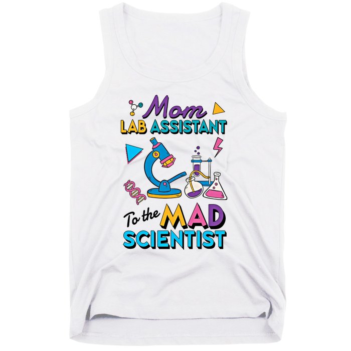 Mom Lab Assistant To The Mad Scientist Mom Lab Week Lab Tech Tank Top