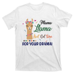 Mama Llama Ain't Got Time For Your Drama T-Shirt