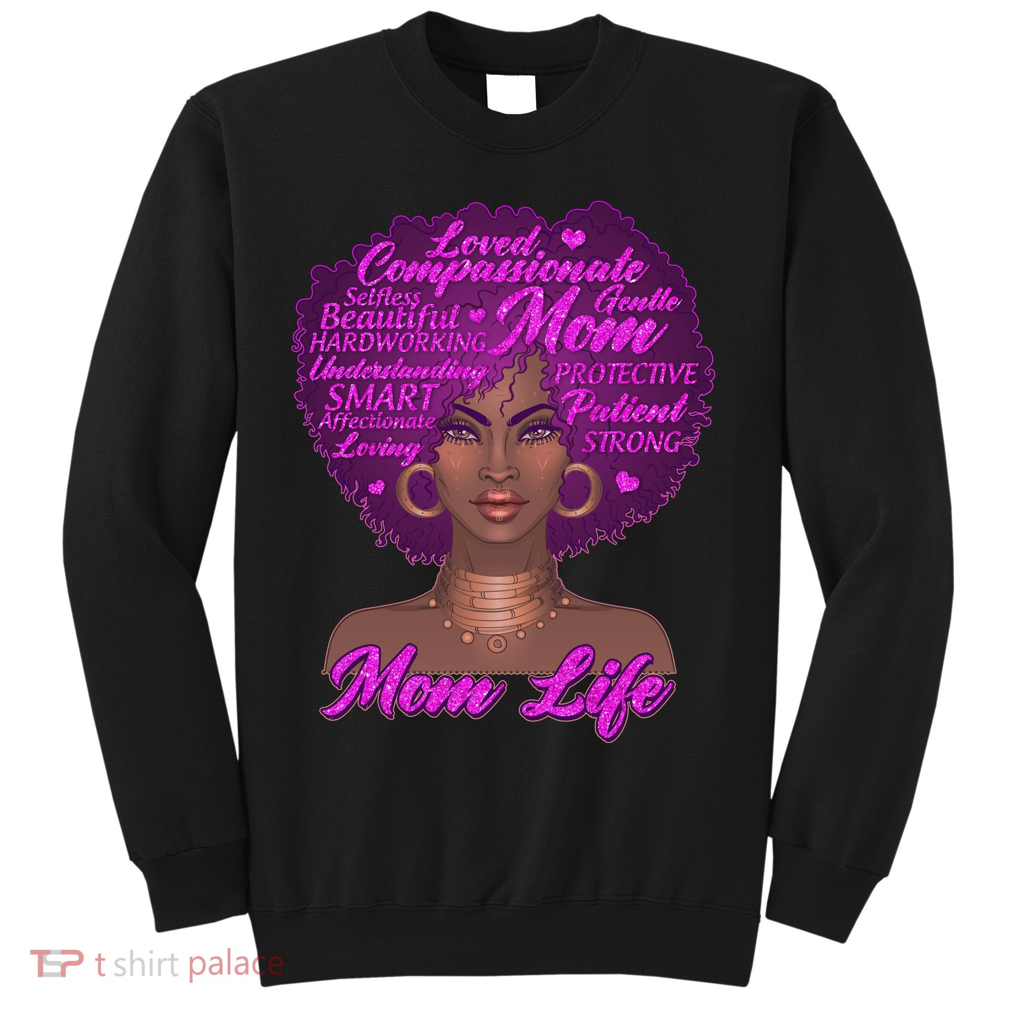 Mom Life African American Black Woman Sweatshirt