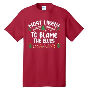 Most Likely And Custom Christmas Matching Group Team Family Tall T-Shirt