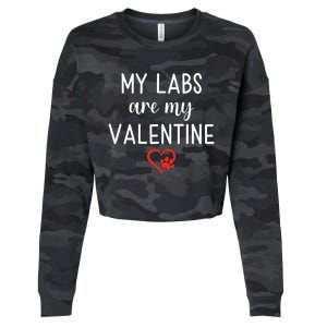 My Labs Are My Valentine Labrador Retriever Gift Cropped Pullover Crew