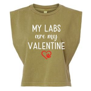 My Labs Are My Valentine Labrador Retriever Gift Garment-Dyed Women's Muscle Tee