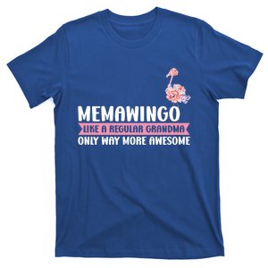 Memawingo Like A Grandma Only Memaw Gift T-Shirt