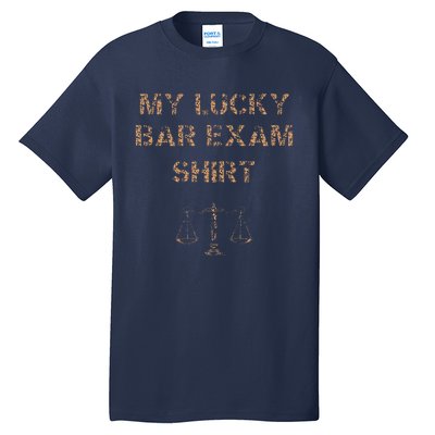 My Lucky Bar Exam 2024 Funny Law School Grad Cool Tall T-Shirt