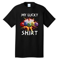 My Lucky Bingo Sweatshirt Cute Lucky Player Tall T-Shirt