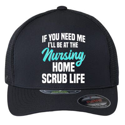 Midwife Labour Birth Obstetrician Nursing Home Scrub Life Cute Gift Flexfit Unipanel Trucker Cap