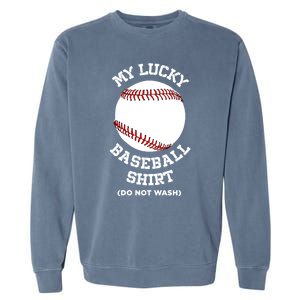 My Lucky Baseball Gift Funny Sport Baseball Lover Gift Garment-Dyed Sweatshirt