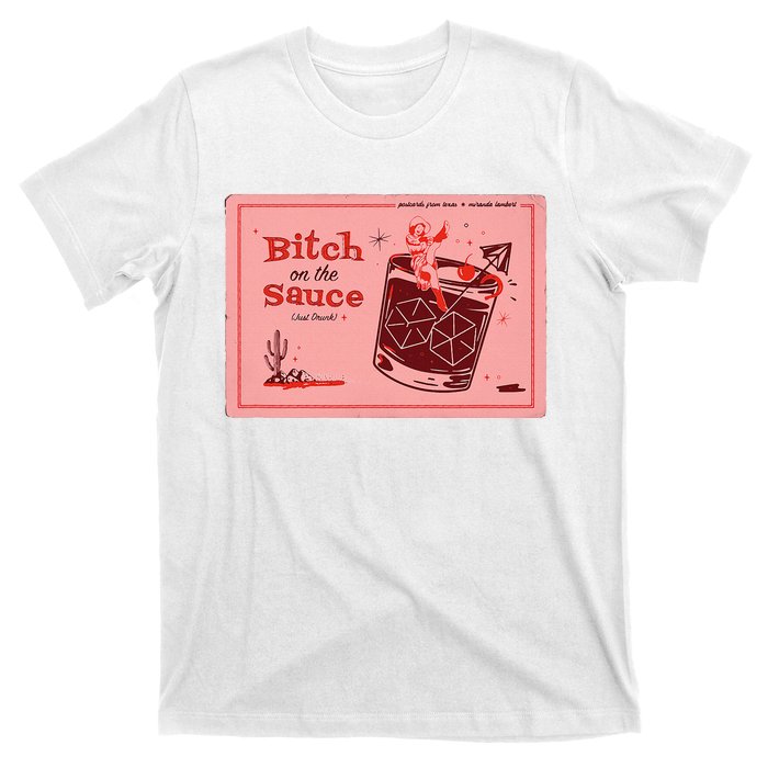 Miranda Lambert B Tch On The Sauce Postcards From Texas T-Shirt