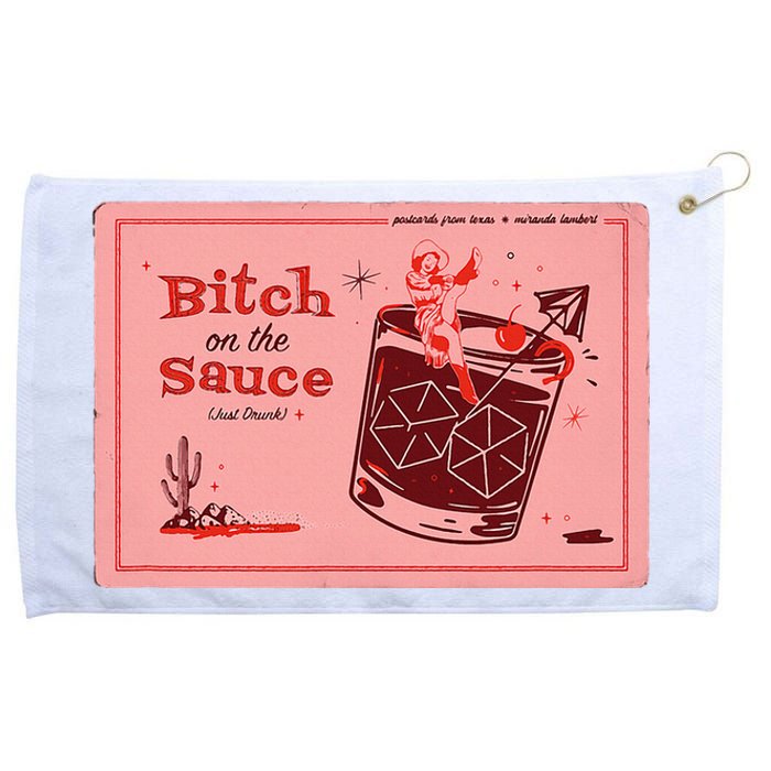 Miranda Lambert B Tch On The Sauce Postcards From Texas Grommeted Golf Towel