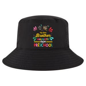 My Little Brother Graduated From Preschool Preschool Gift Cool Comfort Performance Bucket Hat