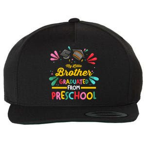 My Little Brother Graduated From Preschool Preschool Gift Wool Snapback Cap