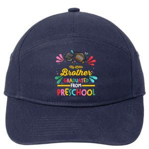 My Little Brother Graduated From Preschool Preschool Gift 7-Panel Snapback Hat