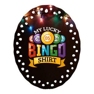 My Lucky Bingo Funny Bingo Player Ceramic Oval Ornament