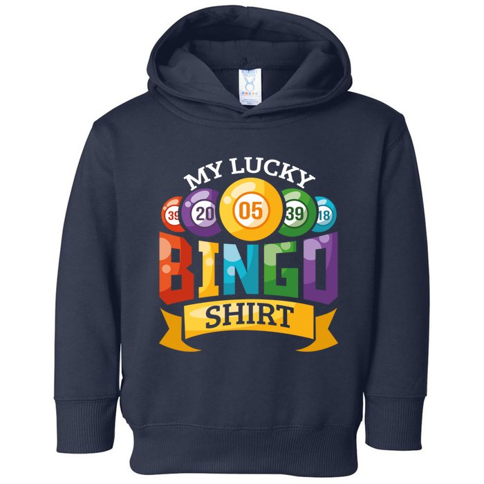 My Lucky Bingo Funny Bingo Player Toddler Hoodie