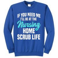 Midwife Labour Birth Obstetrician Nursing Home Scrub Life Meaningful Gift Tall Sweatshirt