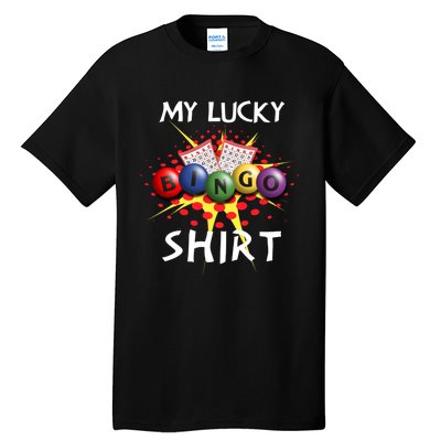 My Lucky Bingo Sweatshirt Cute Lucky Player Tall T-Shirt