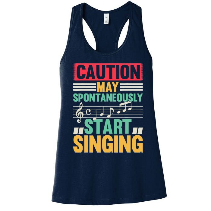 Music Lover - Caution May Spontaneously Start Singing Women's Racerback Tank