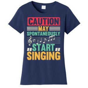 Music Lover - Caution May Spontaneously Start Singing Women's T-Shirt