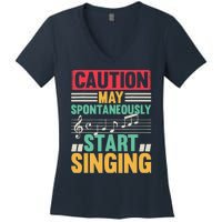 Music Lover - Caution May Spontaneously Start Singing Women's V-Neck T-Shirt