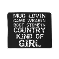 Mud Lovin Camo Wearin Boot Stomping Country Kind Mousepad