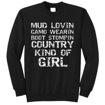 Mud Lovin Camo Wearin Boot Stomping Country Kind Tall Sweatshirt