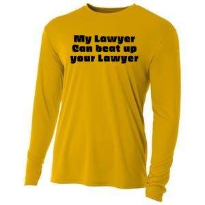 My Lawyer Can Beat Up Your Lawyer Funny Attorney Law School Cooling Performance Long Sleeve Crew