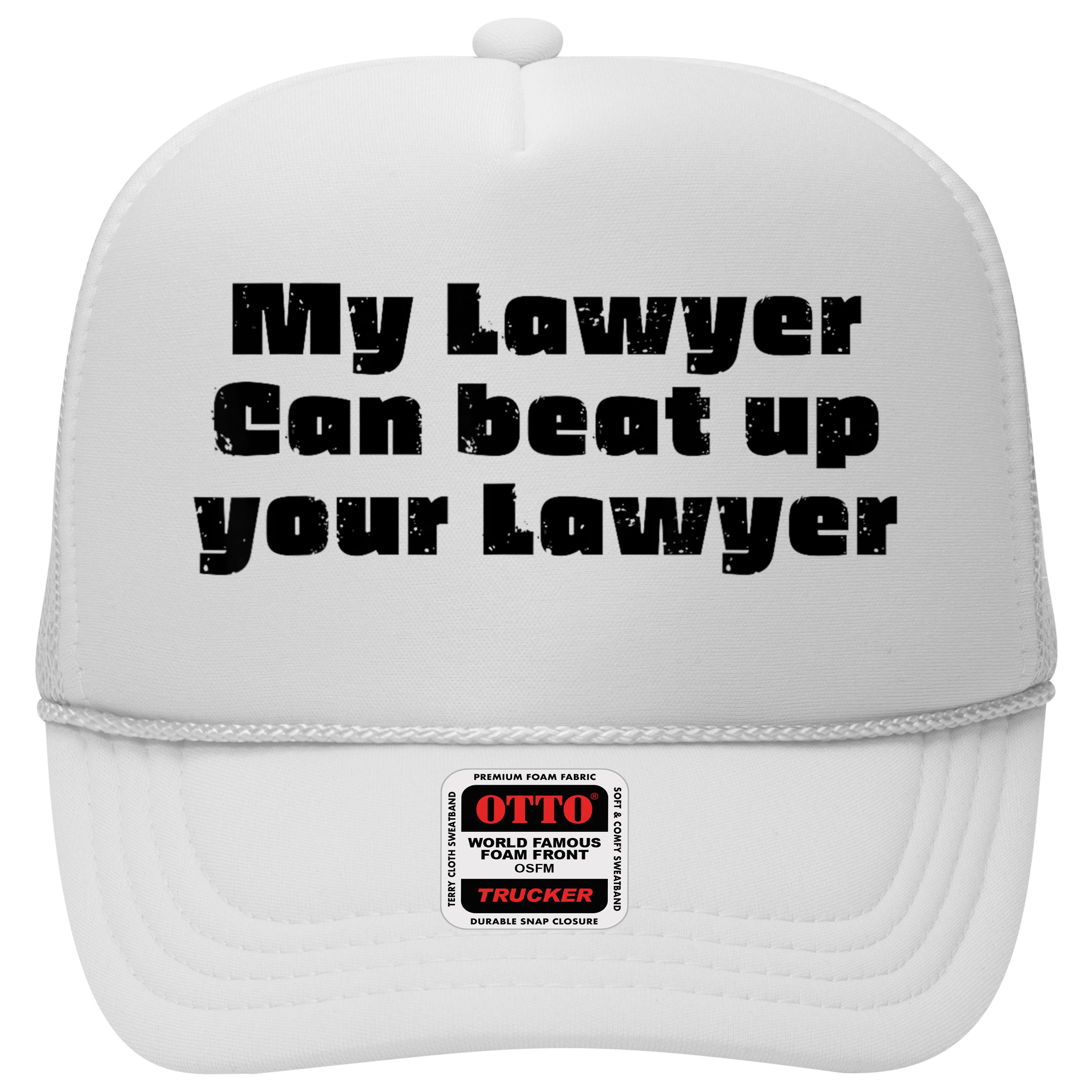 My Lawyer Can Beat Up Your Lawyer Funny Attorney Law School Hat