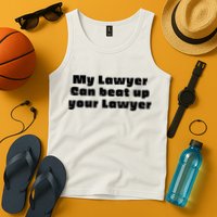 My Lawyer Can Beat Up Your Lawyer Funny Attorney Law School Tank Top