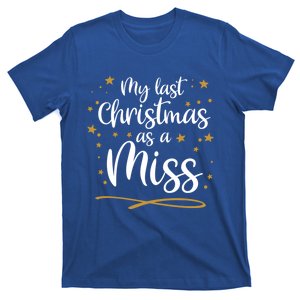 My Last Christmas As A Miss Future Bride Xmas Wedding Gift T-Shirt