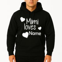 Mimi Loves Custom Text Personalize Name Hoodie