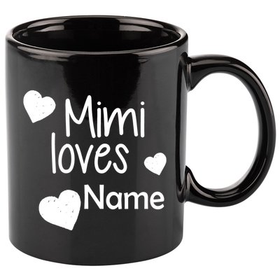 Mimi Loves Custom Text Personalize Name 11oz C Handle Ceramic Mug