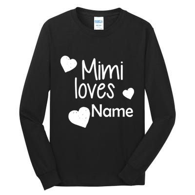 Mimi Loves Custom Text Personalize Name Tall Long Sleeve T-Shirt