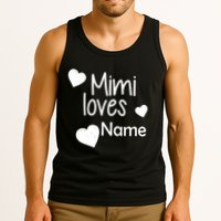 Mimi Loves Custom Text Personalize Name Tank Top