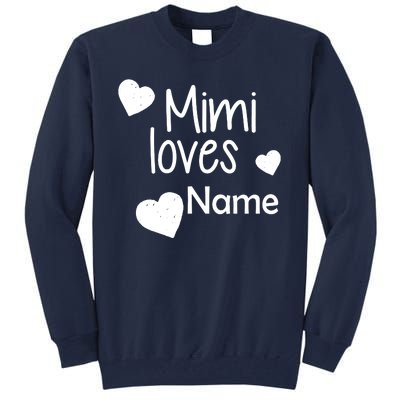 Mimi Loves Custom Text Personalize Name Tall Sweatshirt