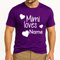 Mimi Loves Custom Text Personalize Name Performance Shirt