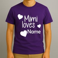 Mimi Loves Custom Text Personalize Name T-Shirt