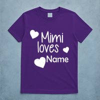 Mimi Loves Custom Text Personalize Name T-Shirt