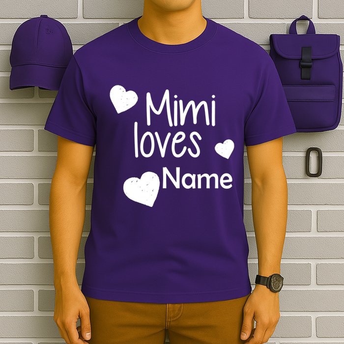 Mimi Loves Custom Text Personalize Name T-Shirt