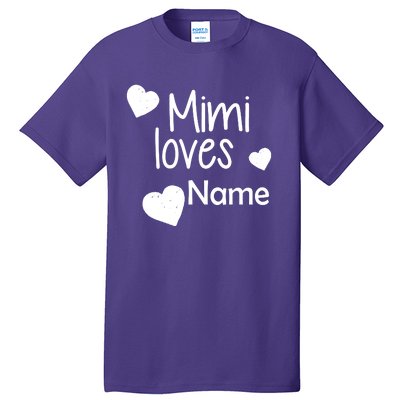 Mimi Loves Custom Text Personalize Name Tall T-Shirt