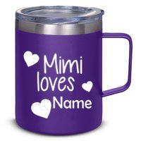 Mimi Loves Custom Text Personalize Name 12oz Stainless Steel Coffee Mug