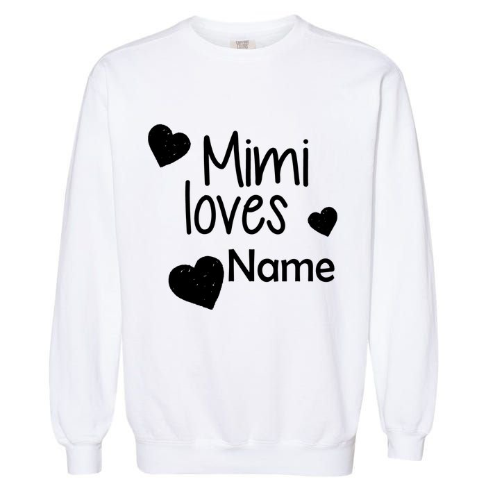 Mimi Loves Custom Text Personalize Name Garment-Dyed Sweatshirt