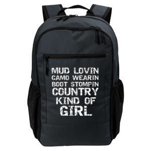 Mud Lovin Camo Wearin Boot Stomping Country Kind Of Gift Daily Commute Backpack