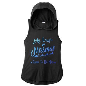 My Last Christmas As A Miss Soon To Be Mrs Funny Christmas Cool Gift Ladies PosiCharge Tri-Blend Wicking Draft Hoodie Tank