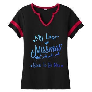 My Last Christmas As A Miss Soon To Be Mrs Funny Christmas Cool Gift Ladies Halftime Notch Neck Tee