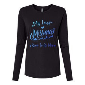 My Last Christmas As A Miss Soon To Be Mrs Funny Christmas Cool Gift Womens Cotton Relaxed Long Sleeve T-Shirt