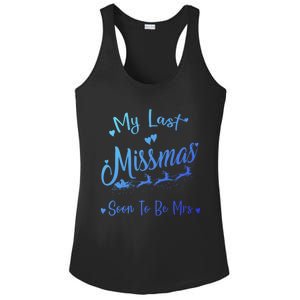 My Last Christmas As A Miss Soon To Be Mrs Funny Christmas Cool Gift Ladies PosiCharge Competitor Racerback Tank