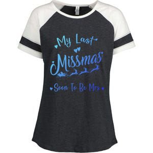 My Last Christmas As A Miss Soon To Be Mrs Funny Christmas Cool Gift Enza Ladies Jersey Colorblock Tee